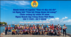 LIÊN ĐOÀN LAO ĐỘNG TỈNH BẾN TRE VỀ NGUỒN - VŨNG TÀU 2024